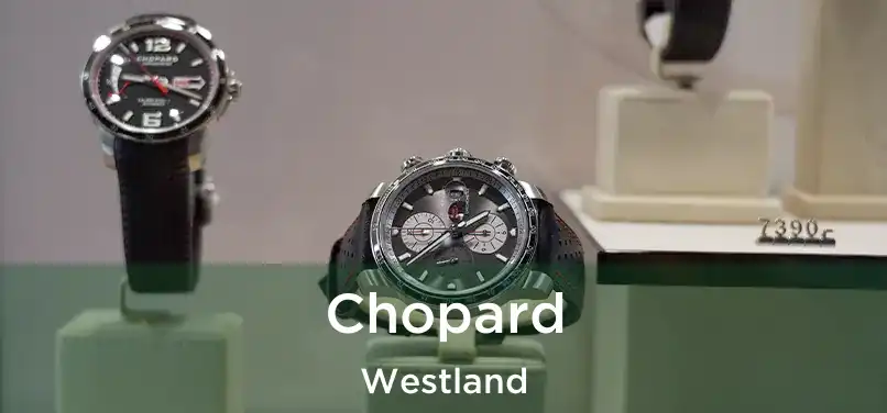 Chopard Westland