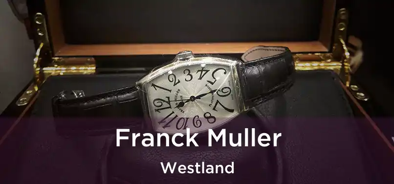 Franck Muller Westland