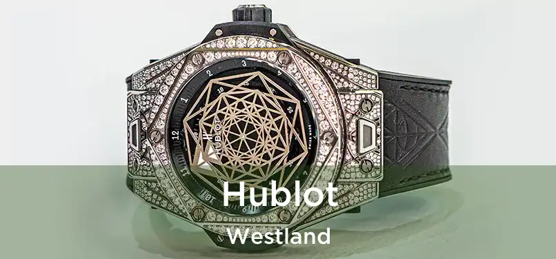 Hublot Westland