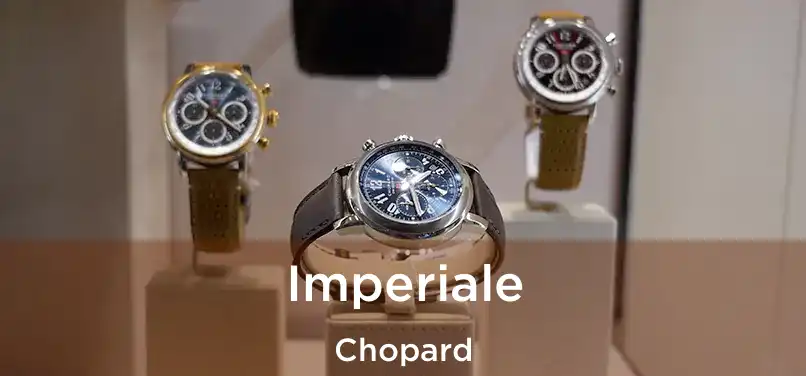 Imperiale Chopard