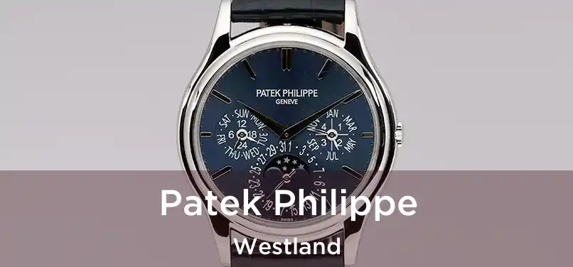 Patek Philippe Westland