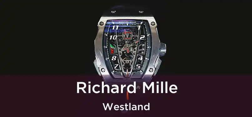 Richard Mille Westland