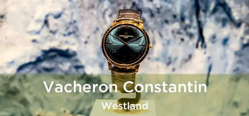 Vacheron Constantin Westland